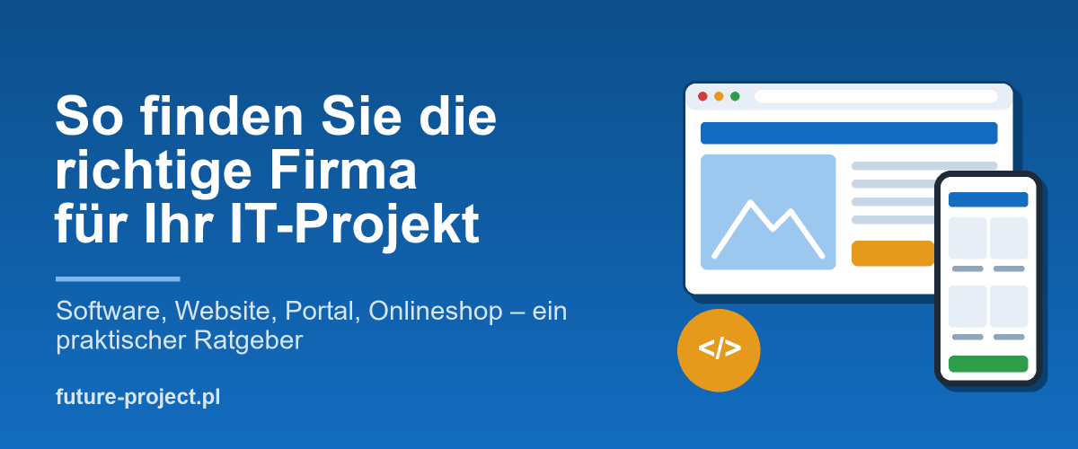 So finden Sie die richtige Firma für Ihr IT-Projekt – Software, Website, Portal, Onlineshop